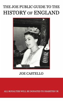 The Joe Public Guide to the History of England - Castello, Joe