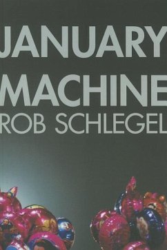 January Machine - Schlegel, Rob