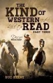 The Kind of Western I'd Like to Read- Part Three