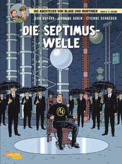 Die Septimus-Welle / Blake & Mortimer Bd.19 - Dufaux, Jean;Schréder, Étiénne;Aubin, Antoine
