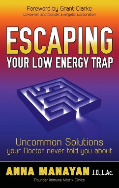 Escaping Your Low Energy Trap - Manayan, Anna