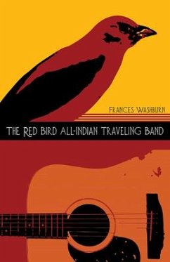 The Red Bird All-Indian Traveling Band: Volume 77 - Washburn, Frances