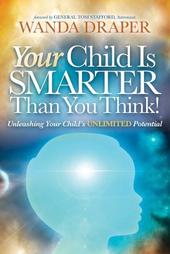 Your Child Is Smarter Than You Think - Draper, Wanda