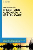 Speech and Automata in Health Care