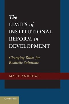 The Limits of Institutional Reform in Development - Andrews, Matt