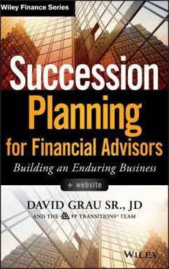 Succession Planning for Financial Advisors, + Website - Grau, David