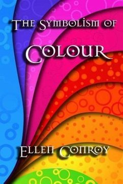 The Symbolism of Colour - Conroy, Ellen