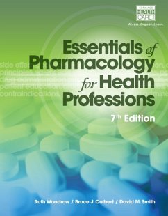 Essentials of Pharmacology for Health Professions - Colbert, Bruce J.; Woodrow, Ruth; Smith, David M.