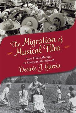 The Migration of Musical Film - Garcia, Desirée J