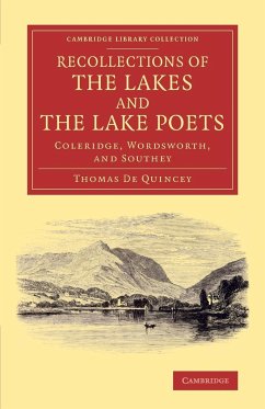 Recollections of the Lakes and the Lake Poets - De Quincey, Thomas