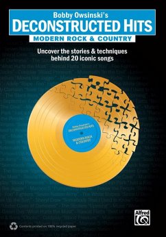 Bobby Owsinski's Deconstructed Hits -- Modern Rock & Country - Owsinksi, Bobby