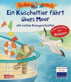 Ein Kuscheltier fährt übers Meer / Vorlesemaus Bd.1 - Holthausen, Luise