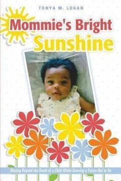 Mommie's Bright Sunshine - Logan, Tonya M.