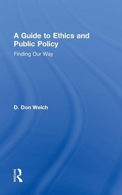 A Guide to Ethics and Public Policy - Welch, D. Don