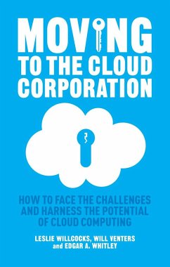 Moving to the Cloud Corporation - Willcocks, L.;Venters, W.;Whitley, E.