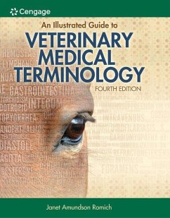 An Illustrated Guide to Veterinary Medical Terminology - Romich, Janet