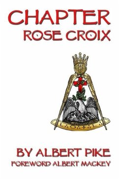 Chapter Rose Croix - Pike, Albert