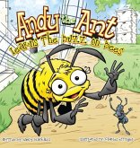 Andy the Ant Learns the Buzz on Bees (Hard Cover)