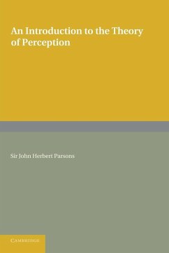 An Introduction to the Theory of Perception - Parsons, John Herbert