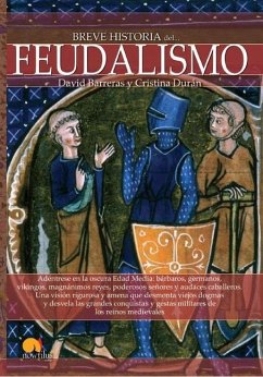 Breve Historia del Feudalismo = Brief History of Feudalism - Barreras