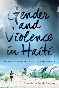 Gender and Violence in Haiti: Women's Path from Victims to Agents - Faedi Duramy, Benedetta
