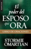 El Poder del Esposo Que Ora: Libro de Oraciones - Serie Favoritos