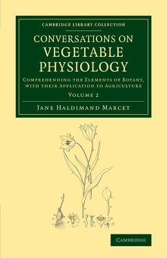 Conversations on Vegetable Physiology - Marcet, Jane Haldimand