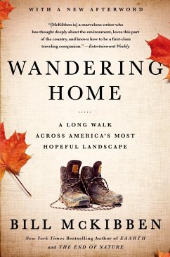 Wandering Home: A Long Walk Across America's Most Hopeful Landscape - McKibben, Bill