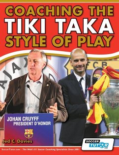 Coaching the Tiki Taka Style of Play - Davies, Jed C.