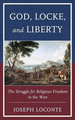 God, Locke, and Liberty - Loconte, Joseph