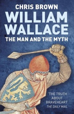 William Wallace: The Man and the Myth - Brown, Chris