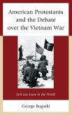 American Protestants and the Debate over the Vietnam War