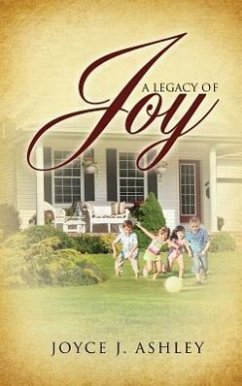 A Legacy of Joy - Ashley, Joyce J.