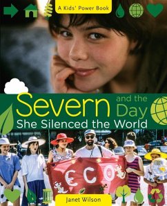 Severn and the Day She Silenced the World - Wilson, Janet