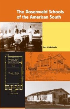 The Rosenwald Schools of the American South - Hoffschwelle, Mary S