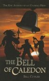 The Bell of Caledon: The Epic Journey of an Unlikely Hero