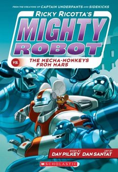 Ricky Ricotta's Mighty Robot vs. the Mecha-Monkeys from Mars (Ricky Ricotta's Mighty Robot #4) - Pilkey, Dav