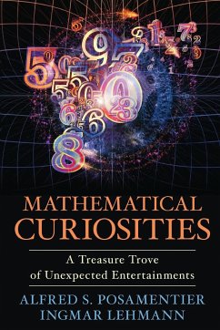 Mathematical Curiosities - Posamentier, Alfred S.; Lehmann, Ingmar