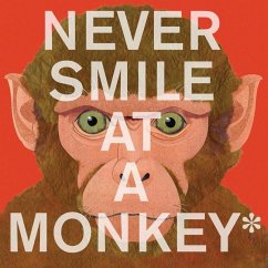 Never Smile at a Monkey - Jenkins, Steve