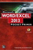 Microsoft Word and Excel 2013/365: Pocket Primer [With DVD ROM]