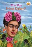 Who Was Frida Kahlo? Who Was Frida Kahlo?