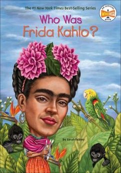 Who Was Frida Kahlo? - Fabiny, Sarah