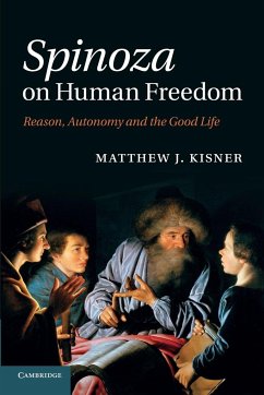 Spinoza on Human Freedom - Kisner, Matthew J.