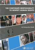 The Corporate Responsibility to Respect Human Rights: An Interpretive Guide