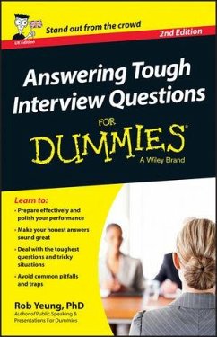 Answering Tough Interview Questions For Dummies - UK, 2nd UK Edition (eBook, ePUB) - Yeung, Rob