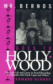 Mr. Bernds Goes to Hollywood (eBook, ePUB)