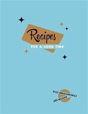 Recipes for a Good Time (eBook, ePUB)