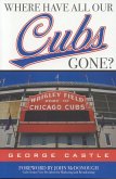 Where Have All Our Cubs Gone? (eBook, ePUB) Where Have All Our Cubs Gone? (eBook, ePUB)