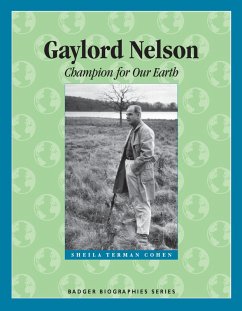 Gaylord Nelson (eBook, ePUB) - Sheila Terman Cohen, Terman Cohen