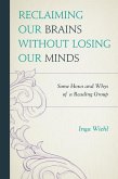 Reclaiming Our Brains Without Losing Our Minds (eBook, ePUB)